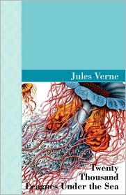 Twenty Thousand Leagues under the Sea by Jules Verne: Book Cover