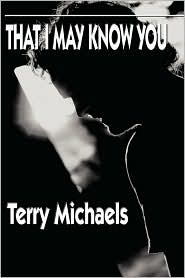 That I May Know You by Terry Michaels: Book Cover