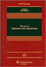 The Law of Debtors and Creditors by Elizabeth Warren: Book Cover