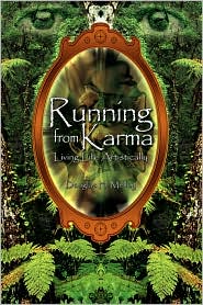Running From Karma - Living Life Artistically by Douglas H. Melloy: Book Cover