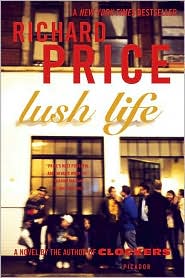 Lush Life by Richard Price: Book Cover