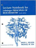 Lecture Notebook for Lehninger Principles of Biochemistry