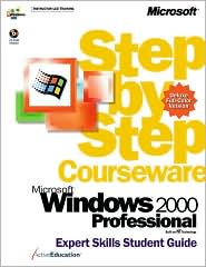 Microsoft Windows 2000 Professional Step-by-Step Courseware Expert Skills Color Class Pack by ActiveEducation: Book Cover