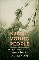 Bright Young People by D. J. Taylor: Book Cover