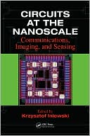 Circuits for Nanotechnology Communications Imaging and Sensing