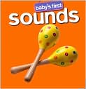 Book Cover Image. Title: Baby's First Sounds (Baby Boppers Baby's First Series), Author: by   Staff of Hinkler Books