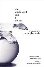 The Middle-Aged Man And The Sea by Christopher Meeks: Book Cover