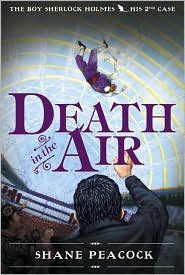 Death in the Air (Boy Sherlock Holmes Series #2) by Shane Peacock: Book Cover