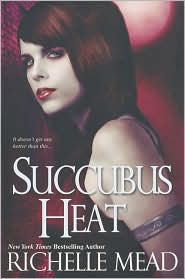 Succubus Heat by Richelle Mead: Book Cover
