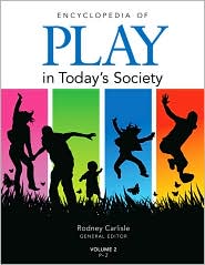 Encyclopedia of Play in Today's Society by Rodney P. Carlisle: Book Cover