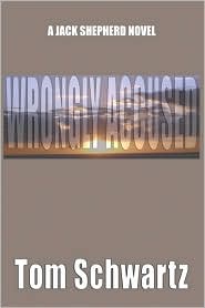 Wrongly Accused by Tom Schwartz: Book Cover