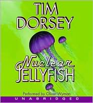 Nuclear Jellyfish by Tim Dorsey: CD Audiobook Cover
