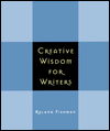 Creative Wisdom for Writers