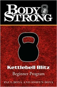 Body Strong Kettlebell Blitz by Robyn Bova: Book Cover