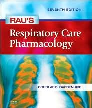 Rau's Respiratory Care Pharmacology by Douglas S. Gardenhire: Book Cover