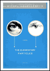 The Elementary Particles by Michel Houellebecq: Book Cover