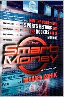 The Smart Money by Michael Konik: Book Cover
