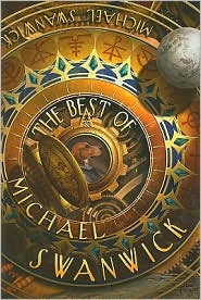 Best of Michael Swanwick by Michael Swanwick: Book Cover