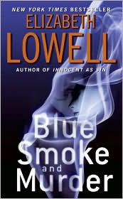 Blue Smoke and Murder by Elizabeth Lowell: Book Cover