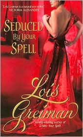 Seduced By Your Spell by Lois Greiman: Book Cover