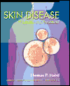 Skin Disease: Diagnosis and Treatment; Thomas P. Habif   Kathryn A. Zug   James L. Campbell   Mark J. Quitadamo; 2000 Paperback $49.00 Rank: 53K
