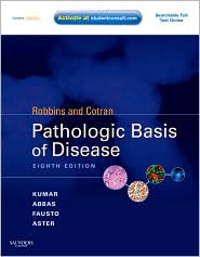 Robbins & Cotran Pathologic Basis of Disease by Vinay Kumar: Book Cover