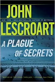A Plague of Secrets by John Lescroart: Book Cover