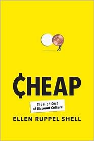 Cheap by Ellen Ruppel Shell: Book Cover