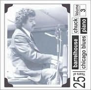 25 Years of Chicago Piano, Vol. 3 by Barrelhouse Chuck: CD Cover