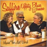 Havin' the Last Word by Saffire -- The Uppity Blues Women: CD Cover