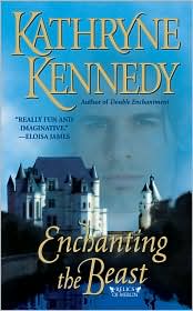 Enchanting the Beast by Kathryne Kennedy: Book Cover