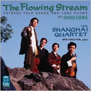 Flowing Stream: Chinese Folk Songs by Zhou Long by Shanghai Quartet: CD Cover