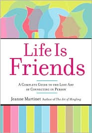 Life Is Friends by Jeanne Martinet: Book Cover