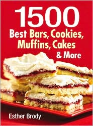 1500 Best Bars, Cookies, Muffins, Cakes, and More