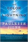 Book Cover Image. Title: The Color of Lightning, Author: by Paulette  Jiles
