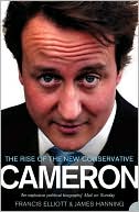 Cameron The Rise of the New Conservative