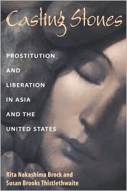 Casting Stones by Rita Nakashima Brock: Book Cover