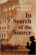 Sherlock Holmes: In Search of the Source