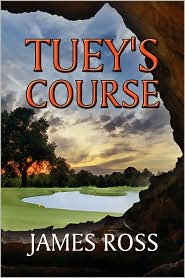 Tuey's Course by James Ross: Book Cover
