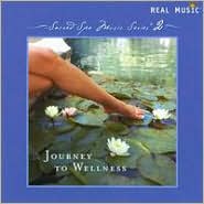 Sacred Spa Music Series 2: Journey to Wellness: CD Cover