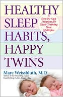 Healthy Sleep Habits, Happy Twins by Marc Weissbluth: Book Cover