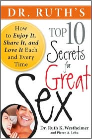 Dr. Ruth's Top Ten Secrets for Great Sex by Ruth K. Westheimer: Book Cover