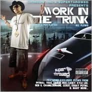 Work in the Trunk by Chingo Bling: CD Cover