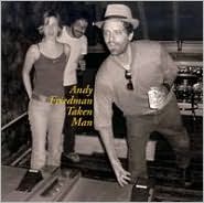 Taken Man by Andy Friedman: CD Cover