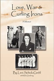 Love, War and Curling Irons by Leni Schick-Grehl: Book Cover
