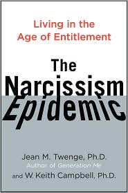 The Narcissism Epidemic by Jean M. Twenge: Book Cover