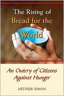 Rising of Bread for the World An Outcry of Citizens Against Hunger