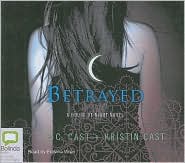 Betrayed (House of Night Series #2) by P. C. Cast: Book Cover