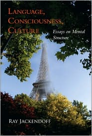 Language, Consciousness, Culture by Ray Jackendoff: Book Cover