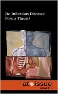 Do Infectious Diseases Pose a Threat